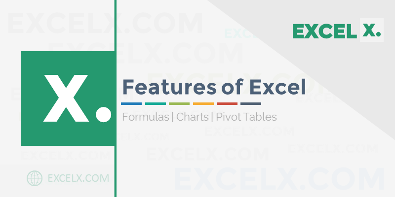 Features of Excel